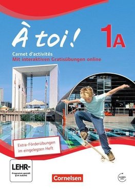 À toi! 1A. Carnet d'activités mit Audios Online und eingelegtem Förderheft