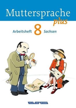 Muttersprache plus 8. Schuljahr Arbeitsheft. Sachsen