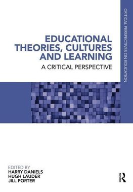 Daniels, H: Educational Theories, Cultures and Learning