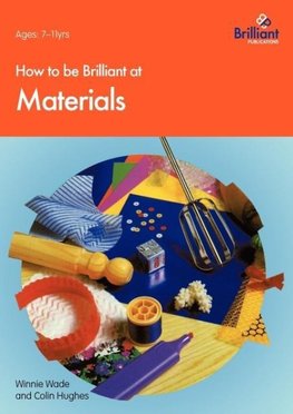 How to Be Brilliant at Materials