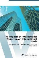 The Impacts of International Terrorism on International Trade