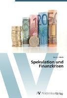 Spekulation und Finanzkrisen