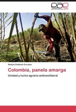 Colombia, panela amarga