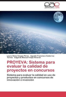 PROYEVA: Sistema para evaluar la calidad de proyectos en concursos