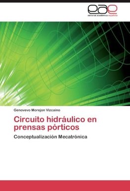 Circuito hidráulico en prensas pórticos