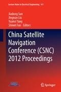 China Satellite Navigation Conference (CSNC) 2012 Proceedings