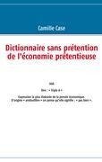 Dictionnaire sans prétention de l'économie prétentieuse