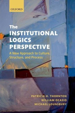 The Institutional Logics Perspective