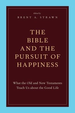 The Bible and the Pursuit of Happiness