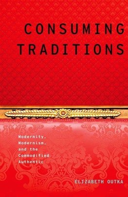 Outka, E: Consuming Traditions