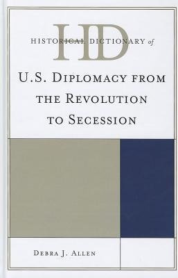 HD of US Diplomacy from the Revoltion to Secession