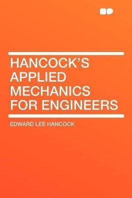 Hancock's Applied Mechanics for Engineers