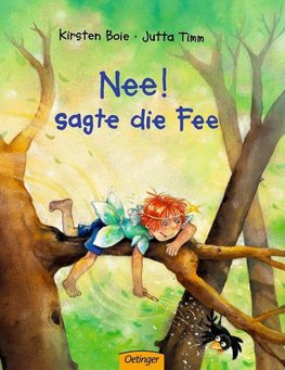 Nee! sagte die Fee