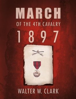 March of the 4th Cavalry - 1897