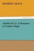 Aladdin & Co. A Romance of Yankee Magic