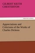 Appreciations and Criticisms of the Works of Charles Dickens