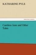 Careless Jane and Other Tales