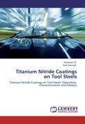 Titanium Nitride Coatings on Tool Steels