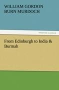 From Edinburgh to India & Burmah