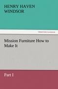 Mission Furniture How to Make It, Part I