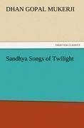 Sandhya Songs of Twilight