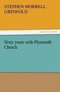 Sixty years with Plymouth Church