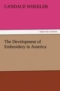 The Development of Embroidery in America