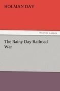 The Rainy Day Railroad War