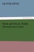 Work and Win or, Noddy Newman on a Cruise