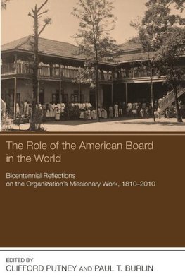 The Role of the American Board in the World