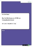 Pay for Performance (P4P) im Gesundheitswesen