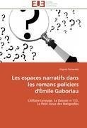 Les espaces narratifs dans les romans policiers d'Émile Gaboriau