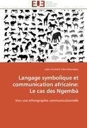 Langage symbolique et communication africaine: Le cas des Ngembà