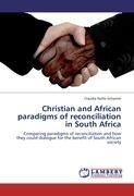 Christian and African paradigms of reconciliation in South Africa