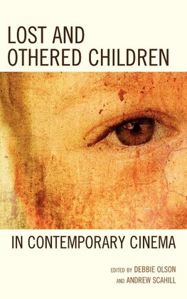 Lost and Othered Children in Contemporary Cinema