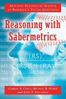 Huber, M:  Reasoning with Sabermetrics