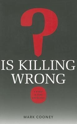 Cooney:  Is Killing Wrong?