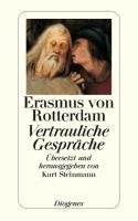 Vertrauliche Gespräche. Erasmus von Rotterdam