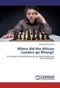 Where did the African Leaders go Wrong?