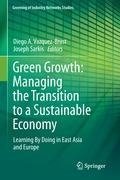 Green Growth: Managing the Transition to a Sustainable Economy