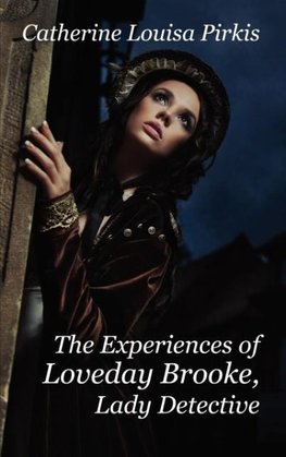 The Experiences of Loveday Brooke, Lady Detective