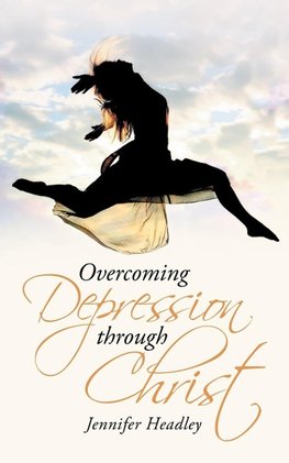 Overcoming Depression Through Christ