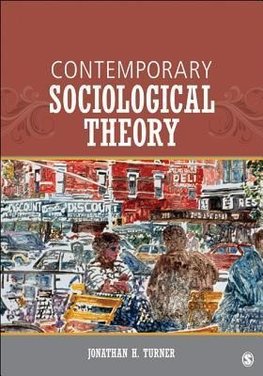 Turner, J: Contemporary Sociological Theory