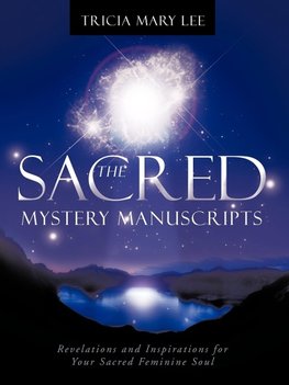 The Sacred Mystery Manuscripts