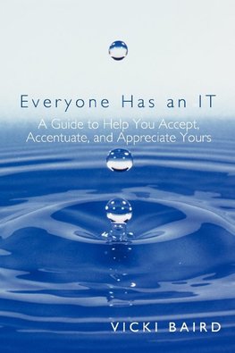 Everyone Has an It