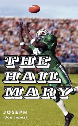 The Hail Mary