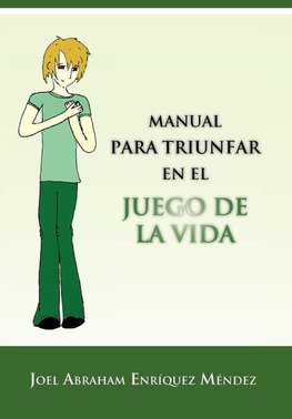 Manual Para Triunfar En El Juego de La Vida