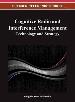 Cognitive Radio and Interference Management