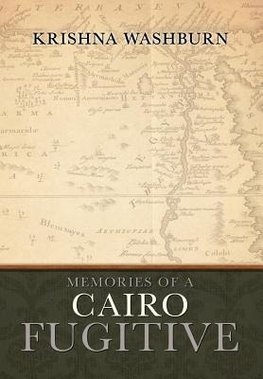 Memories of a Cairo Fugitive