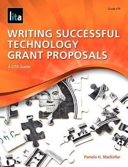 Mackellar, P:  Writing Successful Technology Grant Proposals